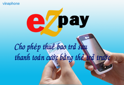 Tiện ích thanh toán trước cước thuê bao Vinaphone trả sau - EZPay