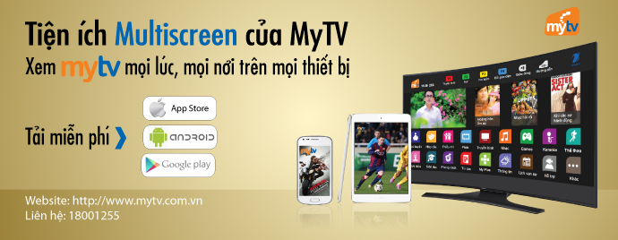 Thưởng thức nội dung MyTV mọi lúc mọi nơi với tính năng đa màn hình