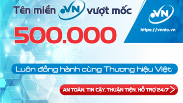 TÊN MIỀN QUỐC GIA ".VN" VƯỢT MỐC NỬA TRIỆU