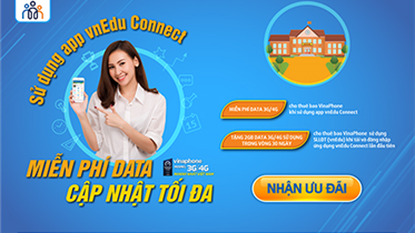 VNPT ƯU ĐÃI KHI TẢI VÀ SỬ DỤNG APP VNEDU CONNECT