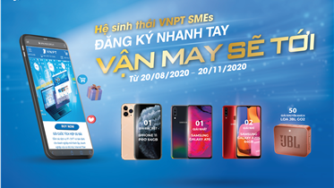 VNPT SMEs ĐĂNG KÝ NHANH TAY - MẬN MAY SẼ TỚI (TỪ 20/08/2020 TỚI 20/11/2020)