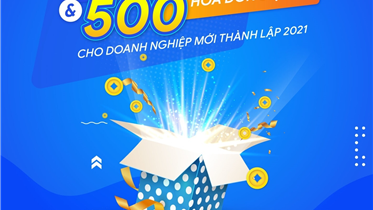 DOANH NGHỆP MỚI THÀNH LẬP NĂM 2021 ĐƯỢC MIỄN PHÍ CHỮ KÝ SÔ VÀ 500 HÓA ĐƠN ĐIỆN TỬ