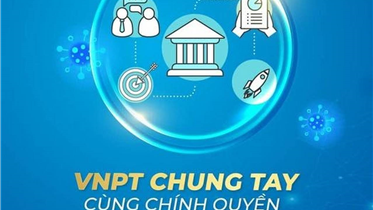 VNPT CUNG CẤP NHIỀU GIẢI PHÁP HỖ TRỢ PHÒNG DỊCH COVID-19