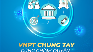 VNPT ĐỒNG  HÀNH CÙNG CÁC TỔ CHỨC, DOANH NGHIỆP BỊ ẢNH HƯỞNG BỞI COVID-19