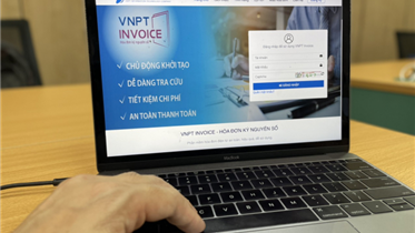 VNPT ĐỦ ĐIỀU KIỆN ĐỂ TRỞ THÀNH NHA CUNG CẤP DỊCH VỤ NHẬN, TRUYỀN, LƯU TRỮ DỮ LIỆU HÓA ĐƠN ĐIỆN TỬ