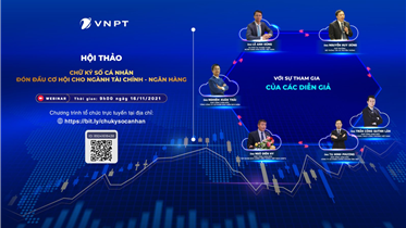  VNPT HỘI THẢO TRỰC TRUYẾN " CHỮ KÝ SỐ CÁ NHÂN: ĐÓN ĐẦU CƠ HỘI CHO NGÀNH TÀI CHÍNH- NGÂN HÀNG"