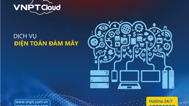 VNPT CLOUD - SỰ LỰA CHỌN GIÚP CHO QUÁ TRÌNH CHUYỂN ĐỔI SỐ TRỞ NÊN ĐƠN GIẢN, THUẬN TIỆN