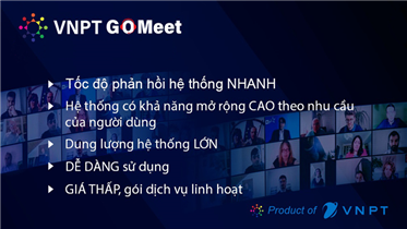 VNPT GOMEET - DỊCH VỤ HỌP TRỰC TUYẾN TRÊN NỀN ĐIỆN TOÁN ĐÁM MÂY HÀNG ĐẦU VIỆT NAM