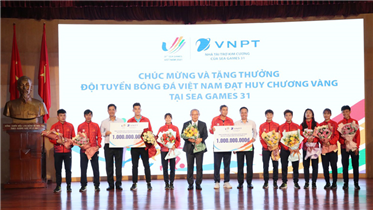 TẬP ĐOÀN VNPT THƯỞNG "NÓNG" 2 TỶ ĐỒNG CHO ĐỘI TUYỂN BÓNG ĐÁ U23 VÀ ĐỘI TUYỂN BÓNG ĐÁ NỮ VIỆT NAM