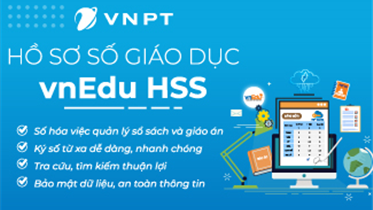 VNEDU HSS GÓP PHẦN HIỆN ĐẠI HÓA NGÀNH GIÁO DỤC TẠI NHIỀU ĐỊA PHƯƠNG 