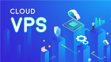 8 LỢI ÍCH KHI DÙNG MÁY CHỦ VPS CLOUD NHIỀU DOANH NGHIỆP ĐANG BỎ LỠ