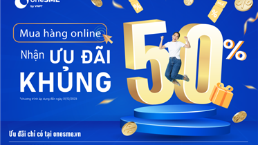  SÀN THƯƠNG MẠI ĐIỆN TỬ ONESME ƯU ĐÃI KHI MUA CÁC DỊCH VỤ LÊN ĐẾN 50%